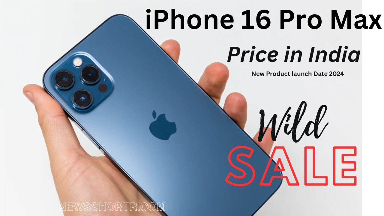 Apple Iphone 16 Pro Max Best Offer Price In India 2024