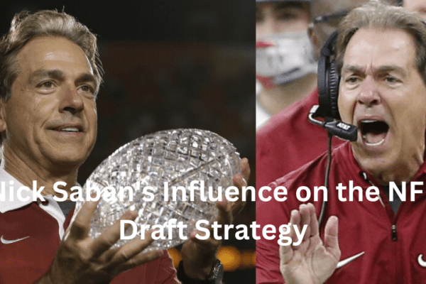 Nick Saban's Influence on the NFL Draft Strategy