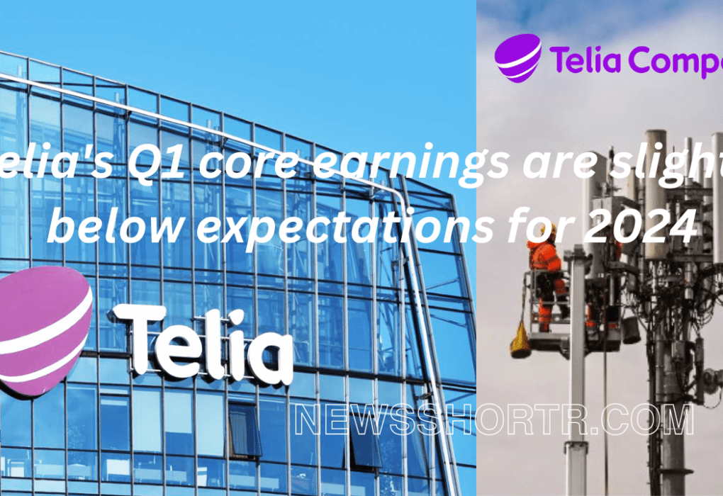 Telia's Q1 core earnings are slightly below expectations for 2024, Best to More Read See